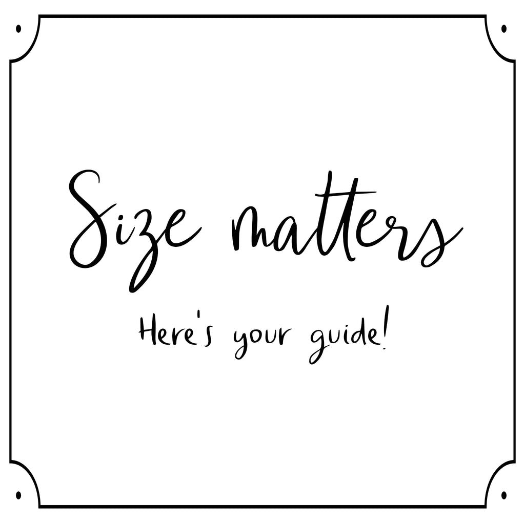 Size Matters--Here's Your Guide!